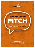 Ler Guia prático do PITCH: Como fazer uma apresentação clara e objetiva do seu negócio!, do autor Camila Ferreira; Giovanni Santoro Junior