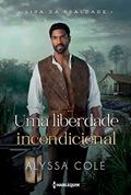 Ler Uma liberdade incondicional, do autor Alyssa B. Cole