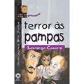 Ler Misterio - Terror as Pampas - Col. Hora De. - 1, do autor Cazarre