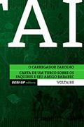 Ler Voltaire - O carregador zarolho e Carta de um turco (Contos filosóficos), do autor Voltaire