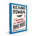 Ler O homem que morreu duas vezes: O novo mistério do clube do crime das quintas-feiras: 2, do autor Richard Osman