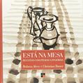 Ler Está na Mesa. Receitas com Pitadas Literárias, do autor Rubem Alves; Christian Bauer