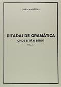 Ler Pitadas de Gramática - Volume 1, do autor Loro Martins