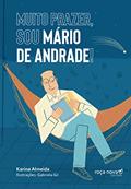 Ler Muito Prazer, sou Mário de Andrade!, do autor Karina Almeida Ler Muito Prazer, sou Mário de Andrade!, do autor Karina Almeida