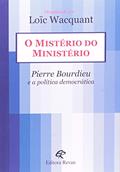 Ler O Mistério do Ministério. E a Política Democrática, do autor Loic Wacquant