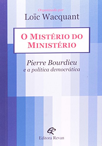 Ler O Mistério do Ministério. E a Política Democrática, do autor Loic Wacquant