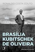 Ler Brasília Kubitschek de Oliveira, do autor Ronaldo Costa Couto Ler Brasília Kubitschek de Oliveira, do autor Ronaldo Costa Couto