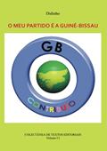 Ler O MEU PARTIDO É A GUINÉ-BISSAU - VOL II (Portuguese Edition), do autor AA Didinho Ler O MEU PARTIDO É A GUINÉ-BISSAU - VOL II (Portuguese Edition), do autor AA Didinho