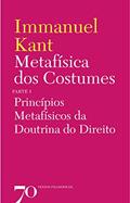 Ler Metafísica dos Costumes: Princípios Metafísicos da Doutrina do Direito - Parte I, do autor Immanuel Kant