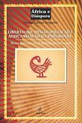 Ler Libertação, descolonização e africanização da psicologia: Breve introdução à psicologia africana, do autor Simone Gibran Nogueira Ler Libertação, descolonização e africanização da psicologia: Breve introdução à psicologia africana, do autor Simone Gibran Nogueira