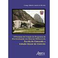 Ler O processo de criação do programa de pós-graduação em ciências militares da escola de comando e estado-maior do exército, do autor George Alberto Garcia de Oliveira Ler O processo de criação do programa de pós-graduação em ciências militares da escola de comando e estado-maior do exército, do autor George Alberto Garcia de Oliveira