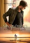 Ler No Silêncio (Filhos do Leão Livro 3), do autor Márcia Lima Ler No Silêncio (Filhos do Leão Livro 3), do autor Márcia Lima
