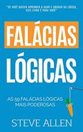Ler As 59 falacias logicas mais poderosas com exemplos e descricoes de facil compreensao: Aprenda a ganhar cada argumento usando e abusando da lógica: 4, do autor Steve Allen Ler As 59 falacias logicas mais poderosas com exemplos e descricoes de facil compreensao: Aprenda a ganhar cada argumento usando e abusando da lógica: 4, do autor Steve Allen
