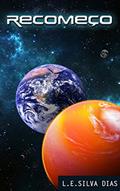 Ler Recomeço, do autor L.E. Silva Dias Ler Recomeço, do autor L.E. Silva Dias