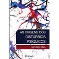 Ler As Origens dos Distúrbios Psíquicos, do autor Haroldo Silva