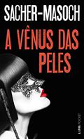 Ler A Vênus das peles, do autor Leopold von Sacher-Masoch