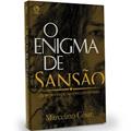 Ler O Enigma de Sansão, do autor Marcelino Cesar
