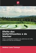 Ler Efeito dos biofertilizantes e do biochar: Sobre a qualidade fisiológica das plântulas de Coffea arabica em fase de aclimatação, do autor Andrea Luna Tamayo Ler Efeito dos biofertilizantes e do biochar: Sobre a qualidade fisiológica das plântulas de Coffea arabica em fase de aclimatação, do autor Andrea Luna Tamayo