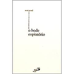 O Bode Expiatório, do autor René Girard