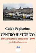 Ler Centro histórico - Porta Palazzo e arredores 1990: Conto Coral em versos, do autor Guido Pagliarino