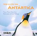 Ler Sob o Céu da Antártica, do autor Neusa Maria Paes Leme Ler Sob o Céu da Antártica, do autor Neusa Maria Paes Leme