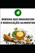 Ler Bebidas Que Emagrecem Receitas Naturais: Emagreça em poucos dias de forma segura e saudável sem dietas e sem remédios (Portuguese Edition), do autor claudiomar corrêa