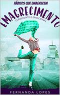 Ler Hábitos que emagrecem: Emagrecimento Consciente e emocional, do autor Fernanda Lopes Ler Hábitos que emagrecem: Emagrecimento Consciente e emocional, do autor Fernanda Lopes