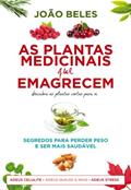 Ler Plantas Medicinais que Emagrecem, do autor João Beles