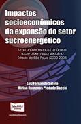 Ler Impactos Socioeconômicos da Expansão do Setor Sucroenergético, do autor Luiz Fernando Satolo Ler Impactos Socioeconômicos da Expansão do Setor Sucroenergético, do autor Luiz Fernando Satolo