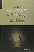 Ler Sobre o Ser e Tempo de Heidegger, do autor Simon Critchley; Reiner Schürmann