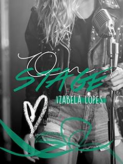 On Stage: Minha Vida em Hollywood, do autor Izabela Lopes