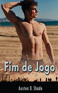 Ler Fim de Jogo: Eros #3, do autor Austen D. Shade