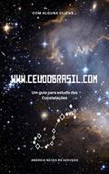 Ler WWW.CEUDOBRASIL.COM: Um guia para estudo das constelações, do autor Andreia Neves de Azevedo