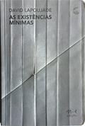 Ler As existências mínimas, do autor David Lapoujade Ler As existências mínimas, do autor David Lapoujade