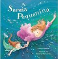 Ler A sereia pequenina, do autor Laura Garnham