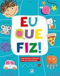 Ler Eu que fiz!: Com muitas atividades para os pequeninos, do autor Ciranda Cultural Ler Eu que fiz!: Com muitas atividades para os pequeninos, do autor Ciranda Cultural