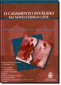 Ler O Casamento Invalido no Novo Código Civil, do autor Pedro Leandro Alvarenga Ler O Casamento Invalido no Novo Código Civil, do autor Pedro Leandro Alvarenga