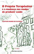 Ler O projeto terapêutico e a mudança nos modos de produzir saúde, do autor Gustavo Nunes de Oliveira Ler O projeto terapêutico e a mudança nos modos de produzir saúde, do autor Gustavo Nunes de Oliveira