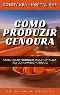 Ler COMO PRODUZIR CENOURA | (Coletânea - Hortaliças), do autor DARE AGRO
