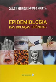 Epidemiologia das Doenças Crônicas, do autor Carlos Henrique Mudado Maletta