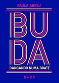 Ler Buda Dancando Numa Boate - Pop, do autor Paula Abreu