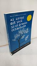 Ler As Coisas que Voce So Ve Quando Desacelera (Versao Pop), do autor Haemin Sunim Ler As Coisas que Voce So Ve Quando Desacelera (Versao Pop), do autor Haemin Sunim