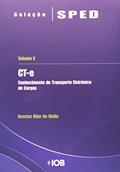 Ler Conhecimento de Transporte Eletrônico de Cargas. CTE - Volume V, do autor Newton Oller de Mello
