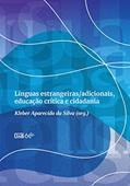 Ler Línguas estrangeiras/adicionais, educação crítica e cidadania, do autor Kleber Aparecido da Silva