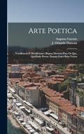 Ler Arte Poetica: Versificacao E Metrificacao: Regras Metricas Para Os Que, Querendo Poetar, Possam Fazer Bons Versos, do autor J Orlando Dumont; Augusto Garraio Ler Arte Poetica: Versificacao E Metrificacao: Regras Metricas Para Os Que, Querendo Poetar, Possam Fazer Bons Versos, do autor J Orlando Dumont; Augusto Garraio