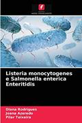 Ler Listeria monocytogenes e Salmonella enterica Enteritidis, do autor Diana Rodrigues; Joana Azeredo; Pilar Teixeira