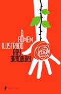 Ler O homem ilustrado, do autor Ray Bradbury
