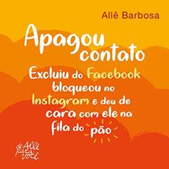 Apagou o Contato, do autor Allê Barbosa