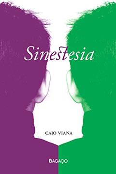 Sinestesia, do autor Caio Viana