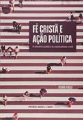 Ler Fé Cristã e Ação Política, do autor Pedro Dulci